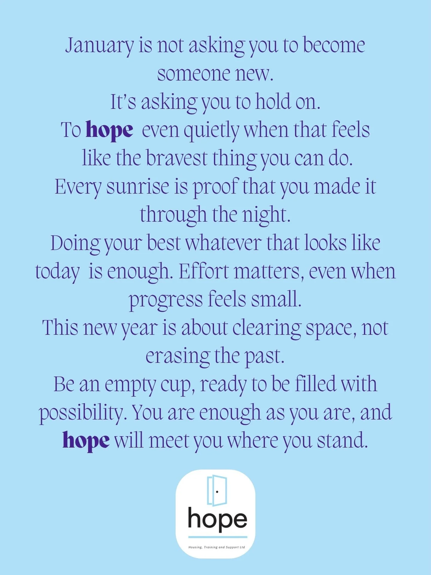 January isn&rsquo;t about becoming someone new !  It&rsquo;s about holding on, clearing space, and letting hope meet you where you are. You are enough as you are today and always. 🤍

#community #charity #hope #januaryreminders #mentalhealthawareness
