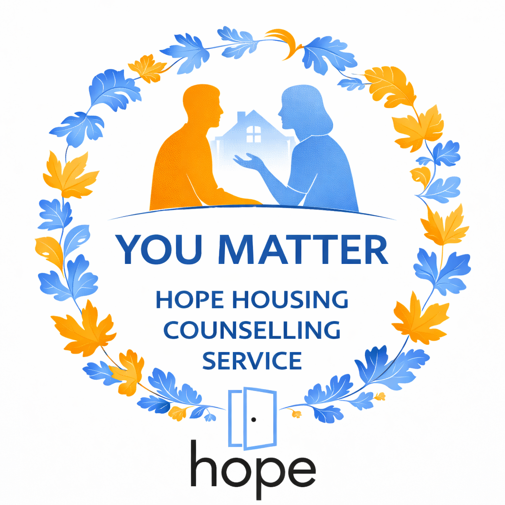 "You Matter" Hope Housing counselling service