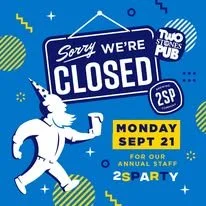 📢REMINDER!📢 ALL Two Stones Pubs will be closed today for our team's annual 2SParty.

🍺Newark, Wilmington &amp; Hockessin will all reopen tomorrow at 11:30am for Taco Tuesday. 

🍺Jennersville will be opening at 5pm so we can take care of a few rep