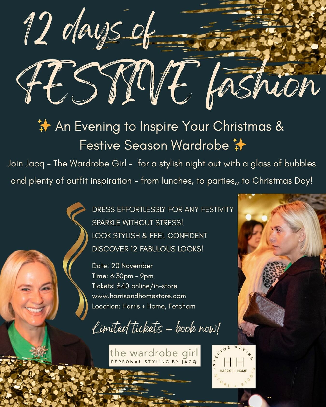 &bdquo;12 Days of Festive Style&ldquo; an Evening with Jacq 

Step into the Christmas season in style with an evening full of sparkle, inspiration, and confidence-boosting festive fashion. 

I&rsquo;ll be sharing my top tips for looking effortlessly 
