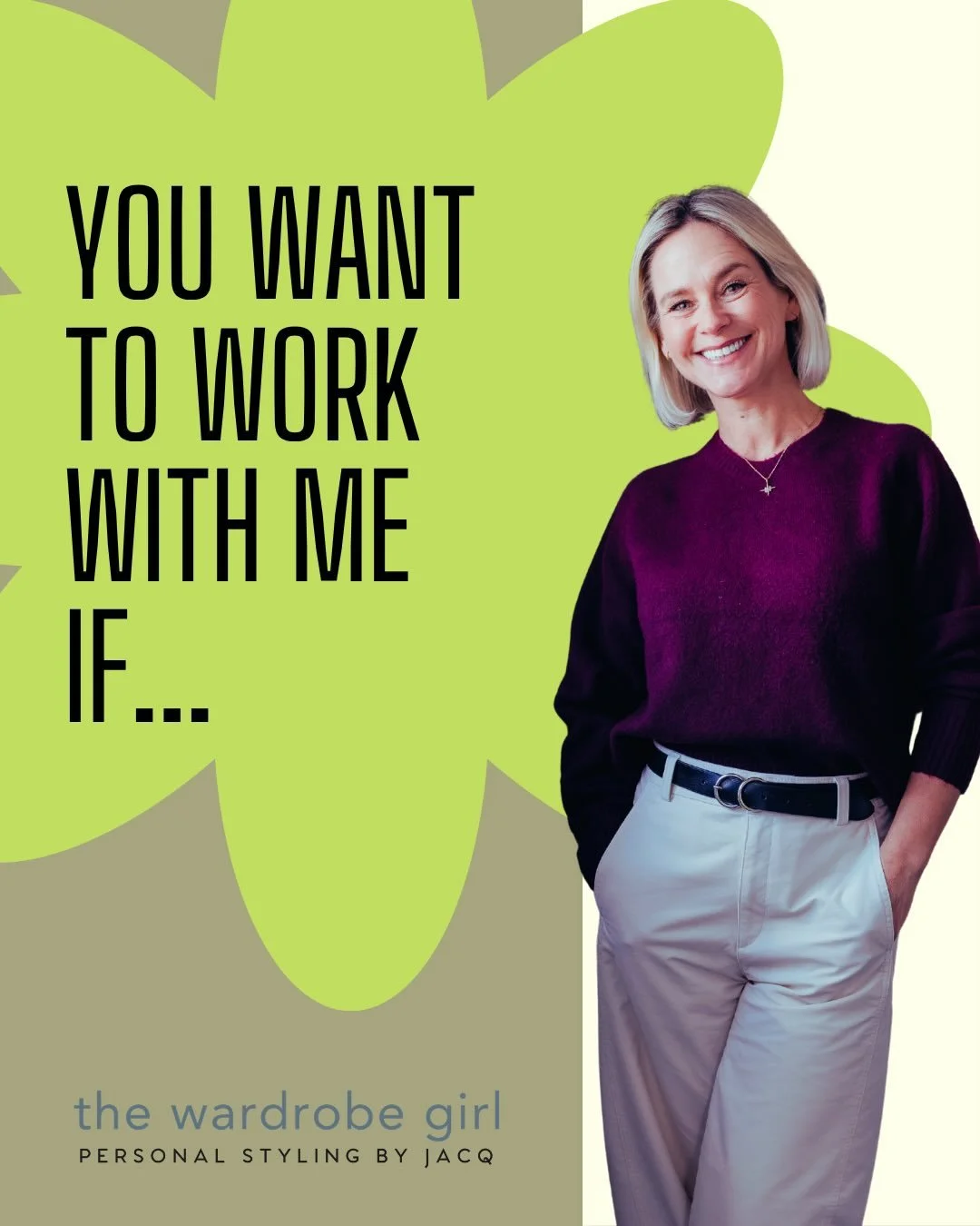 You want to work with me if&hellip;
1. you&rsquo;re in a loop of panic buying 
2. you&rsquo;d love to look stylish - but still you! 
3. your wardrobe is overwhelming
4. you don&rsquo;t know where to start
5. you just want it to be easy! 

Get in touc