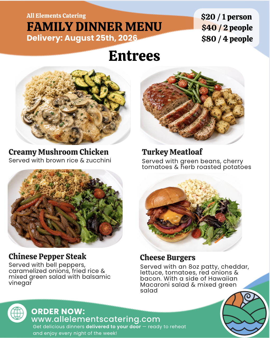 Family dinner menu with four entree options: Creamy Mushroom Chicken, Turkey Meatloaf, Chinese Pepper Steak, and Cheese Burgers, with prices for different group sizes, and a note about delivery on August 25th, 2026.