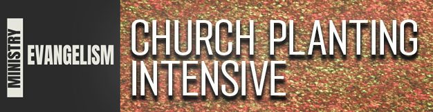 Church Planting Intensive
