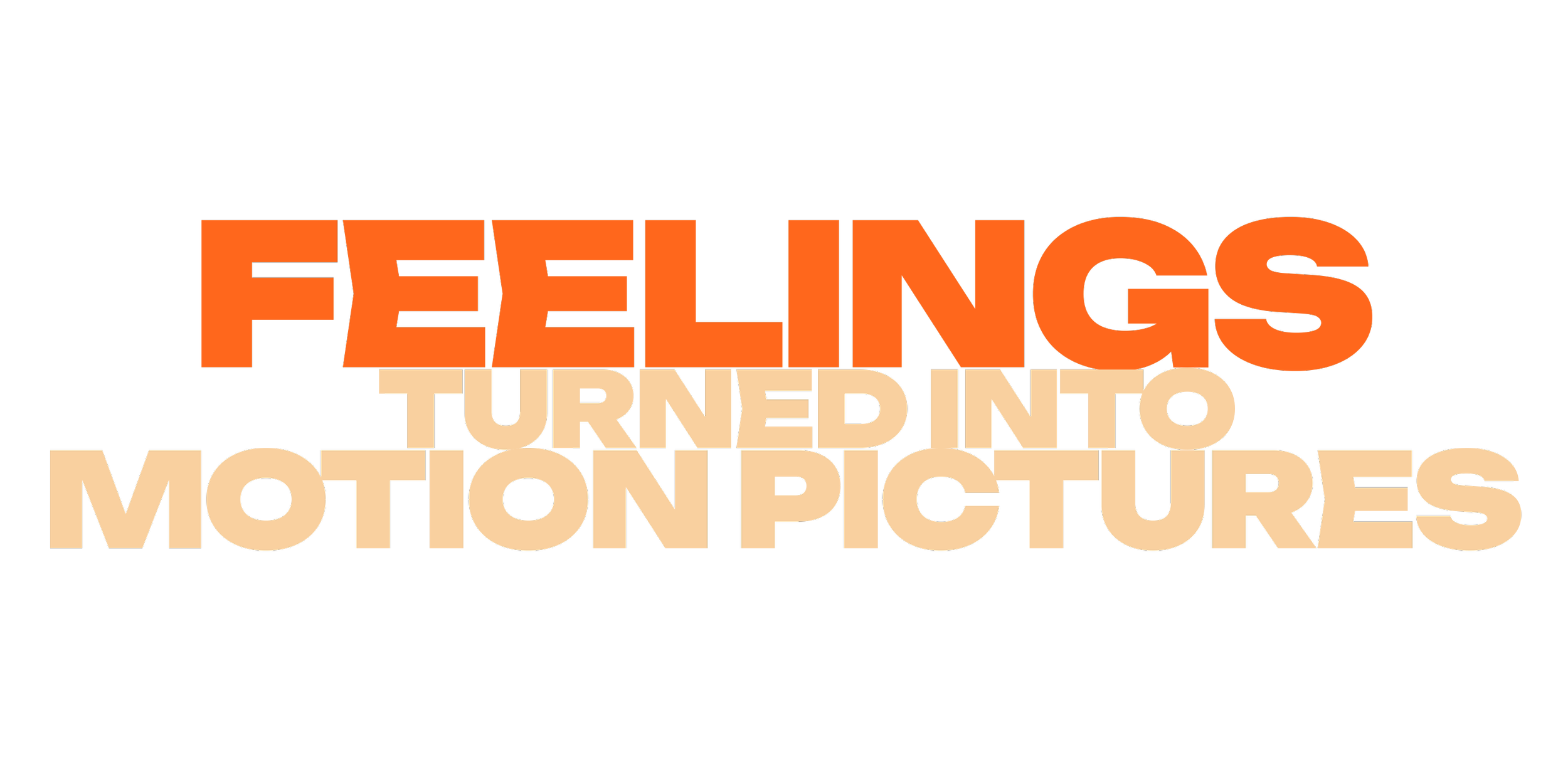 "Feelings turned into motion pictures" firebee studio slogan