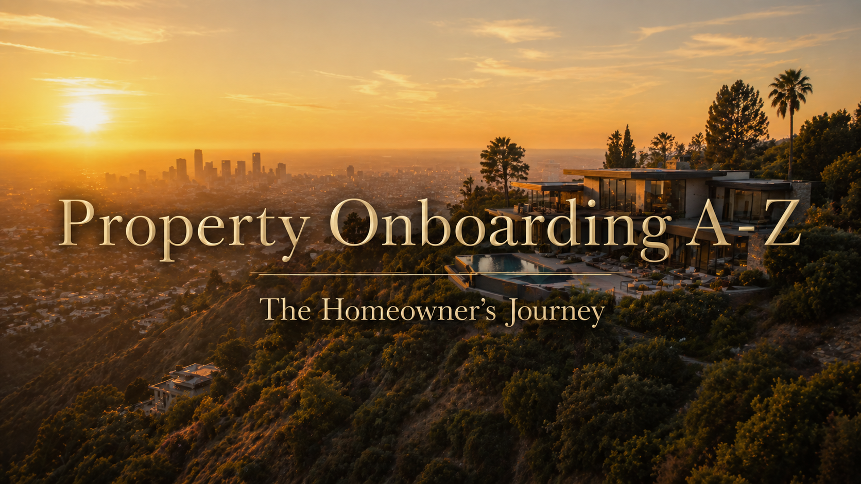 THE MAIMON GROUP - HOMEOWNER ONBOARDING PROCESS "A - Z"