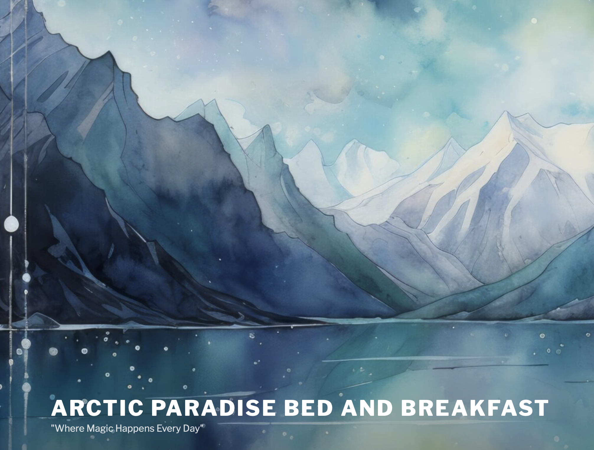 Arctic Paradise Bed & Breakfast