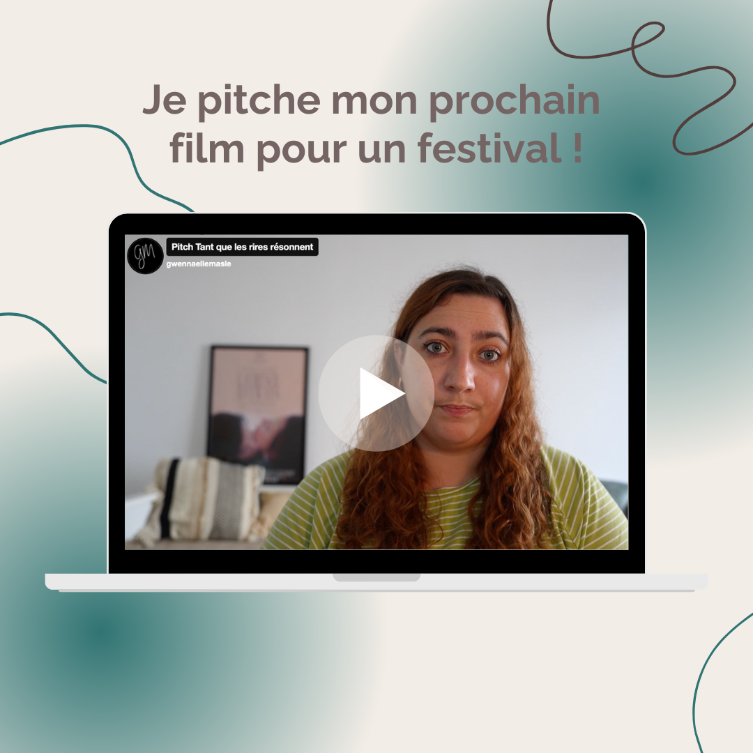 Je pitche mon prochain film pour un festival ! 