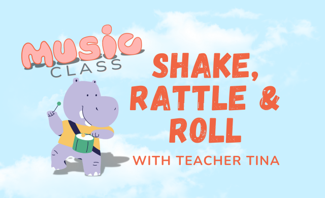 Shake, Rattle, and Roll Music Class with Teacher Tina