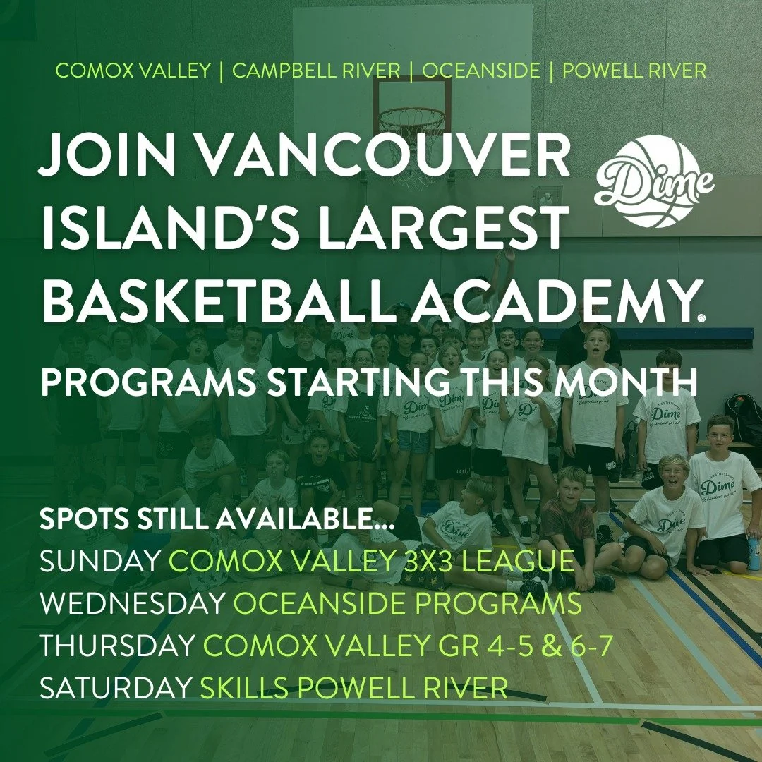 Dime 2024/25 season starts this month! 🤩

Join over 400 other kids across the Mid-North Island hoopin' with us this fall. Spots are limited, esp in Campbell and Comox but sign up now to lock it in. New curriculums are made and ready to go and coache