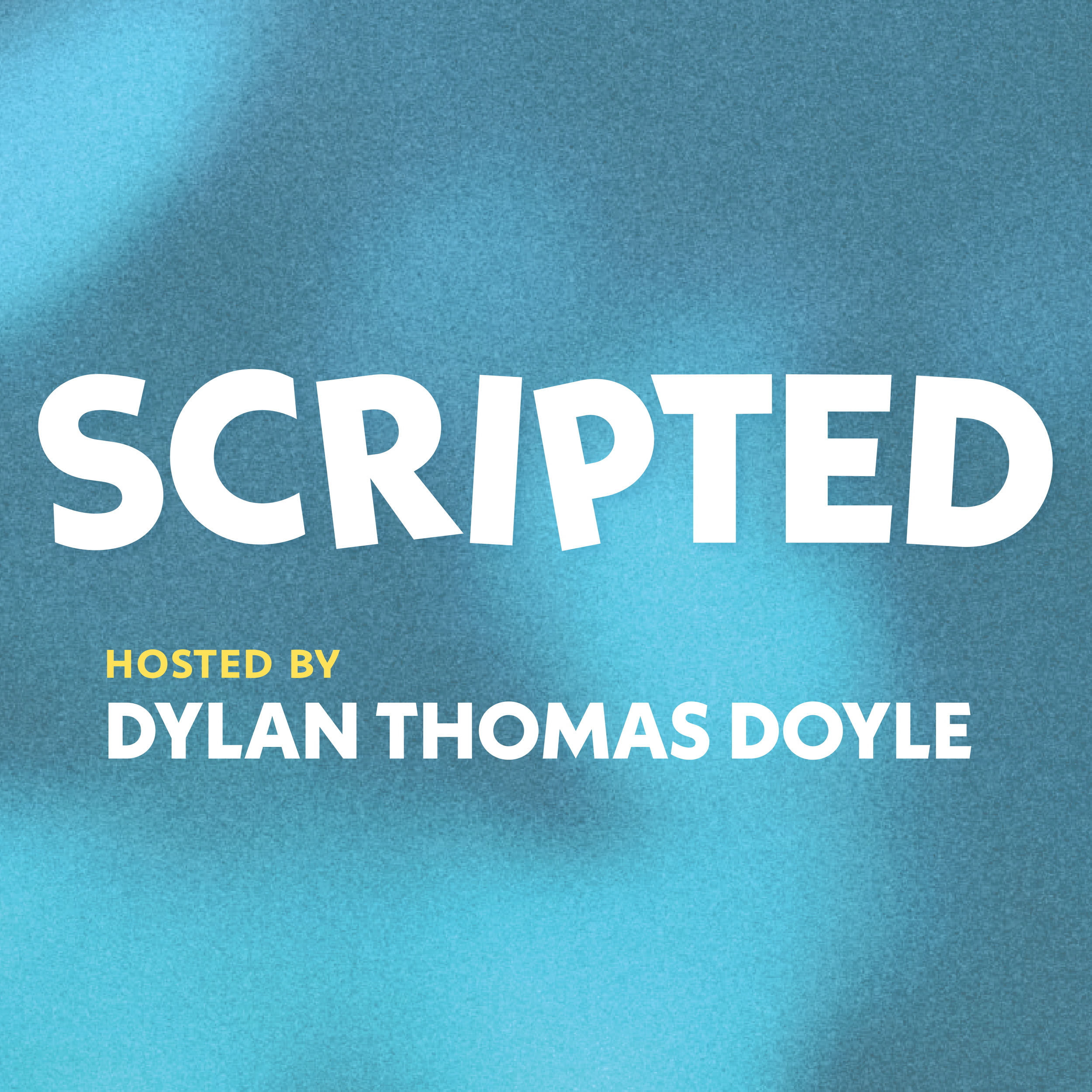 Announcing New Podcast: SCRIPTED - A Tech Improv Podcast