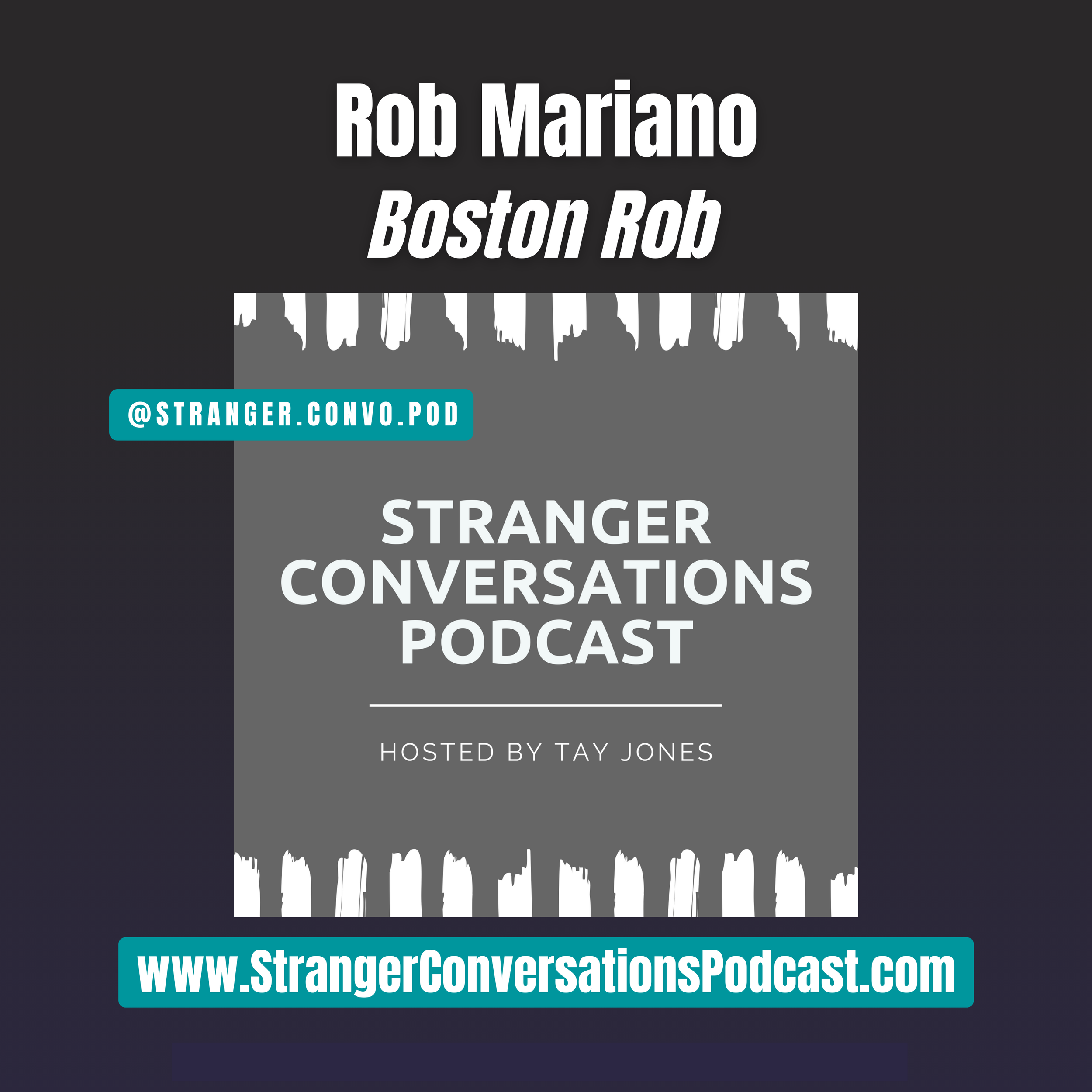 Episode 4: Rob Mariano (Boston Rob)