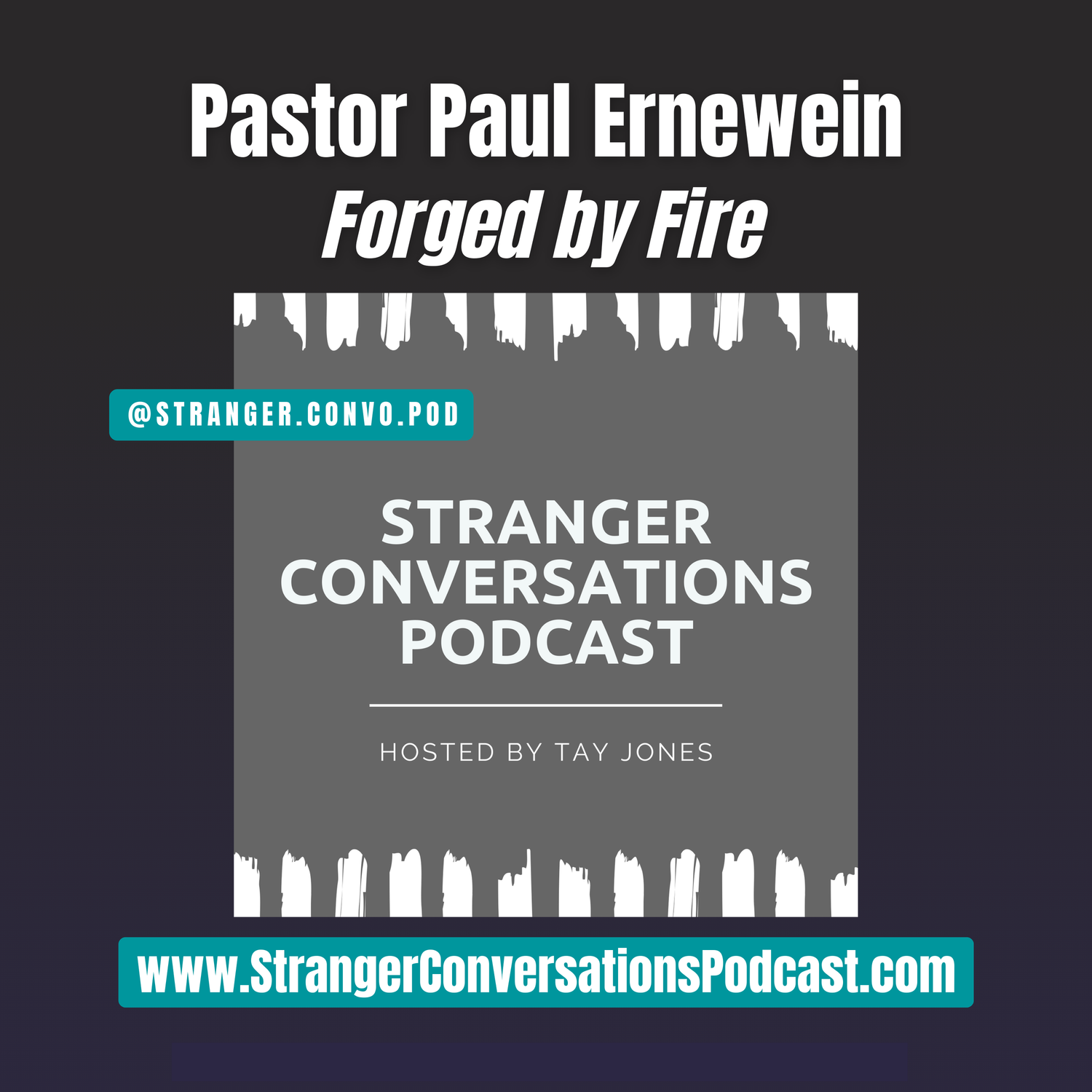 Episode 20: Pastor Paul Ernewein - Forged by Fire episode artwork
