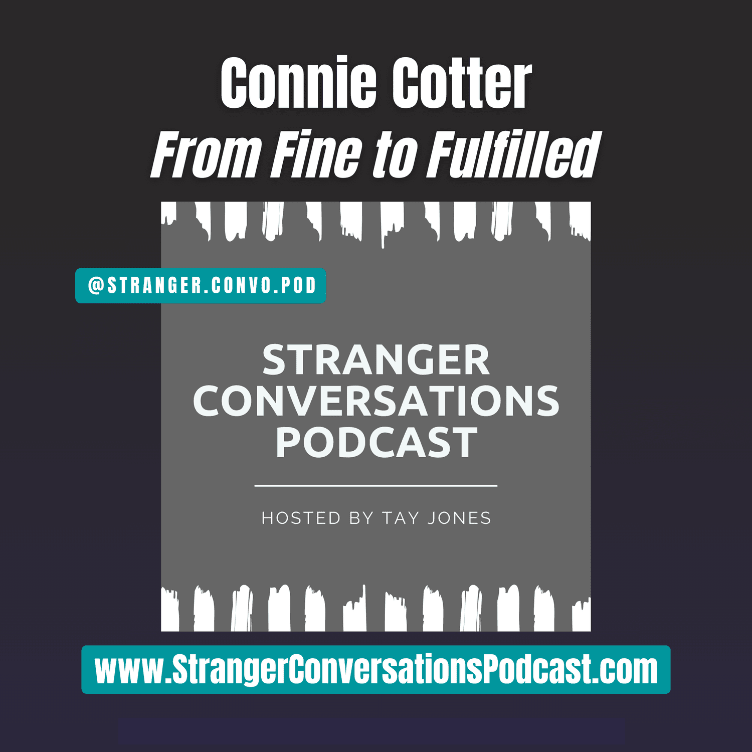 Episode 21: Connie Cotter - From Fine to Fulfilled episode artwork