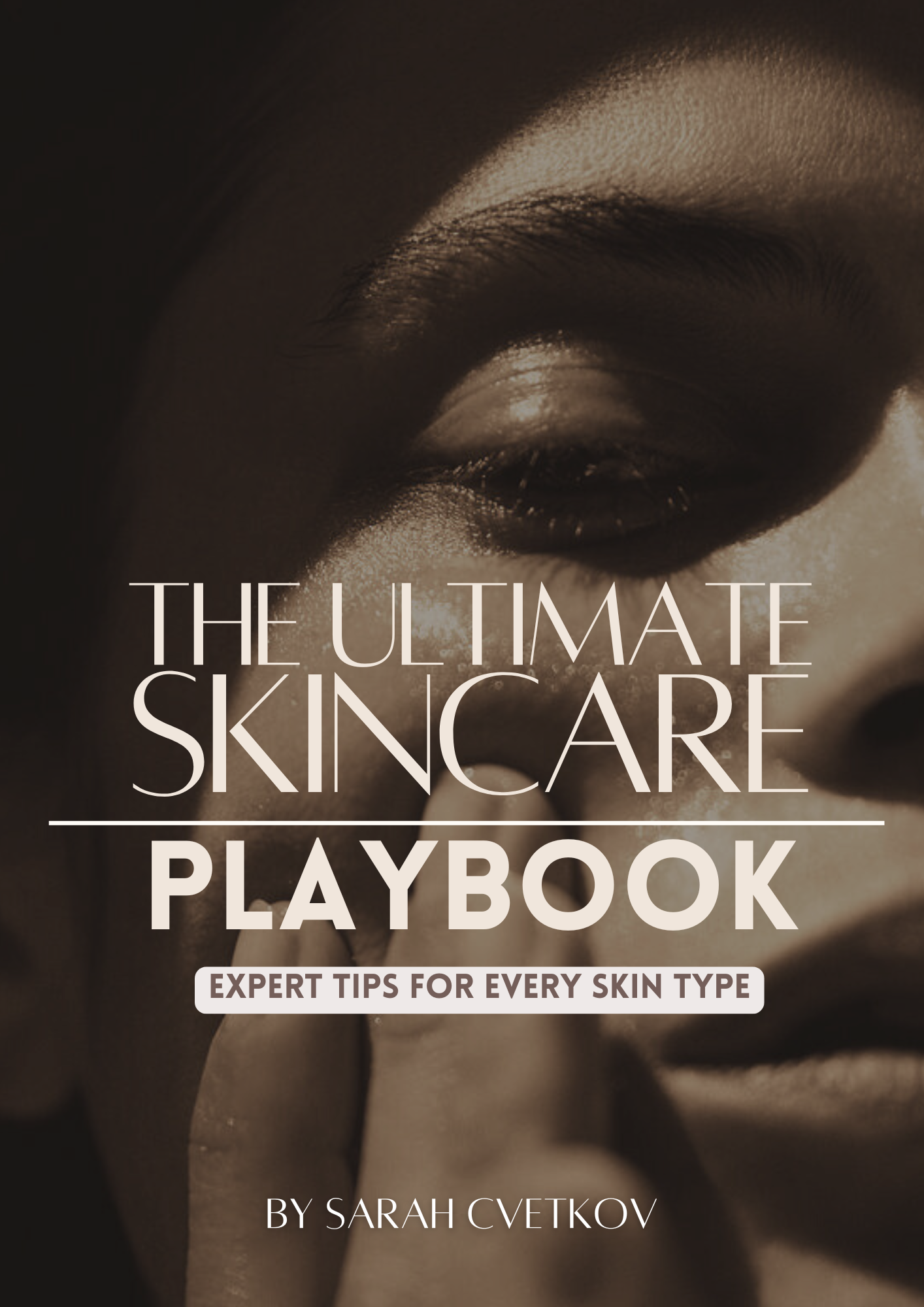 The Ultimate Skincare Playbook