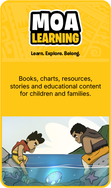 Moa Learning educational resources featuring children exploring nature and storytelling. Books, learning charts and educational tools designed to strengthen identity, culture and belonging.