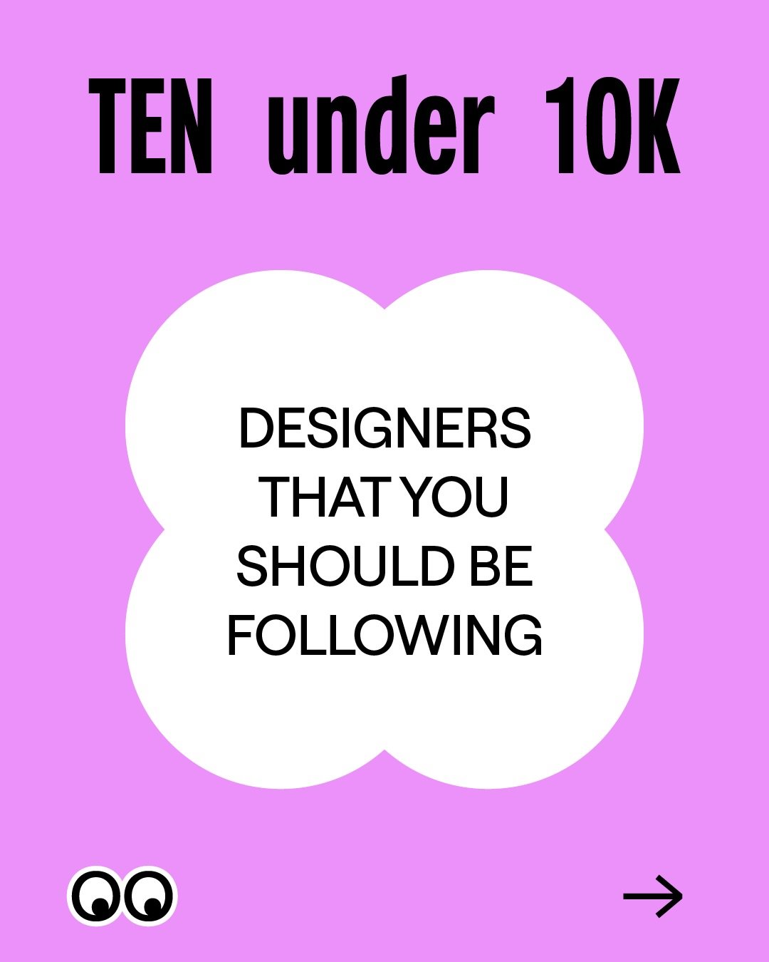 We&rsquo;ve chosen 10 designers or design studios with under 10k followers (or thereabouts) that we think you should follow 👀 

@creativelils
@jmvr_23
@upland_design_studio
@esstudio.co
@iamstevenroberts
@baileyeidahl.design
@davy_dooms
@dehouse.age