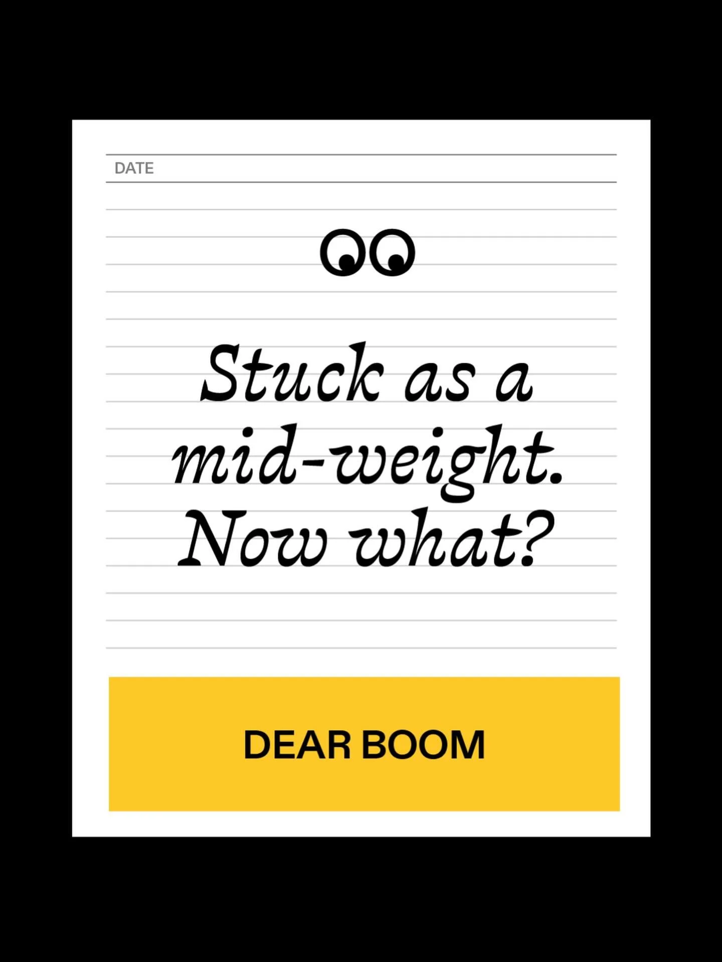 🖊 Dear Boom has another familiar wobble this week. 👀

A creative writes:

&ldquo;I&rsquo;m a mid-weight designer with a slightly unconventional route into the industry. I didn&rsquo;t come through the usual channels, and I&rsquo;ve never really had
