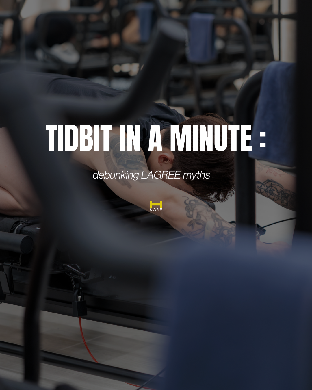 TIDBIT IN A MINUTE: DEBUNKING LAGREE MYTHS