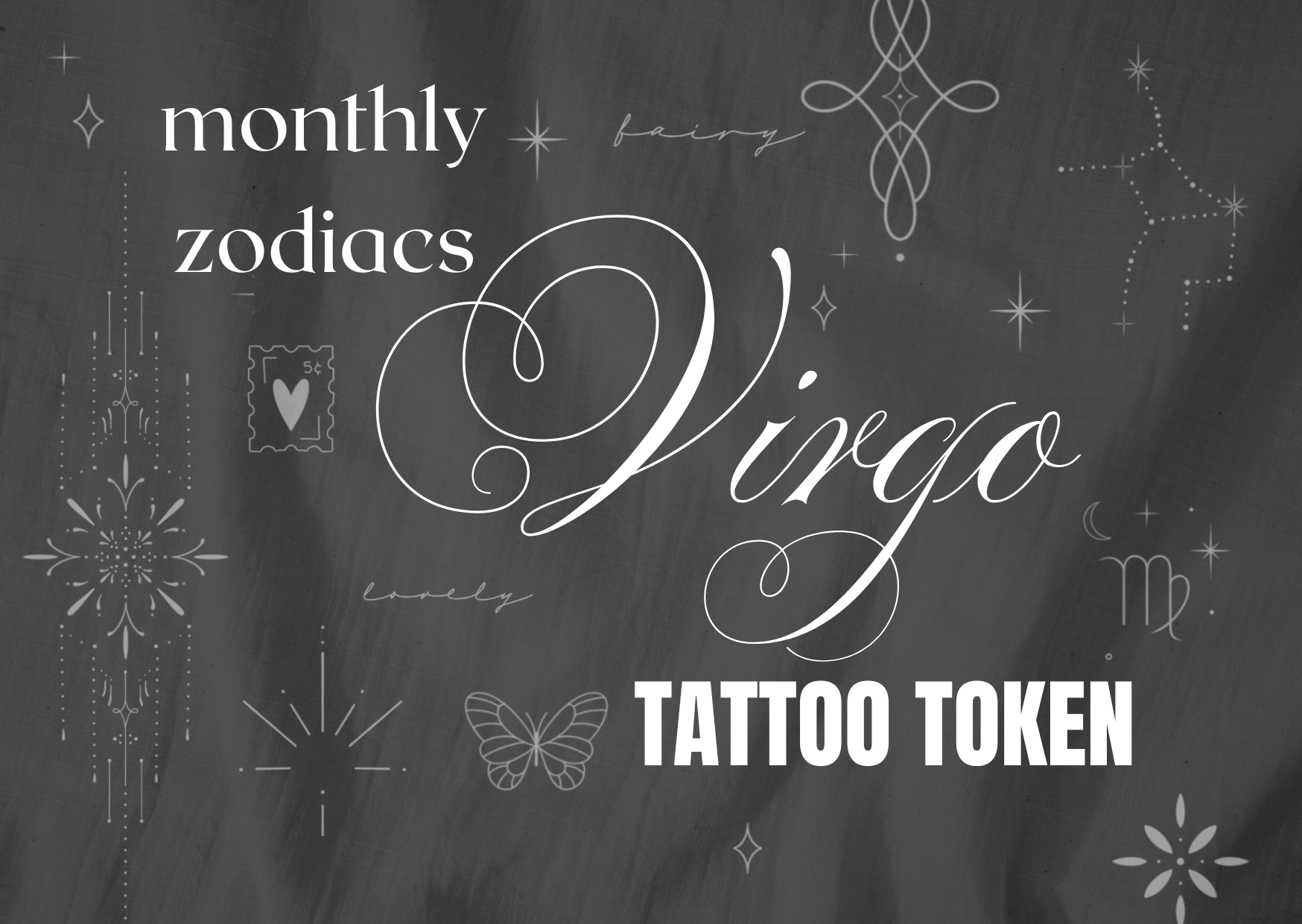 VIRGO ZODIAC TATTOO TOKEN