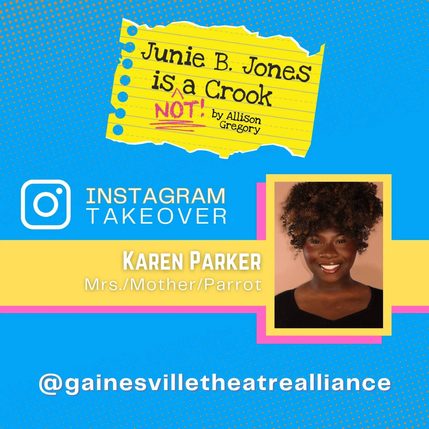Tomorrow is packed! school matinees by day, Opening Night for the public by night! Karen Parker, a UNG BFA Theatre Arts junior, plays multiple roles in JUNIE B. JONES IS A CROOK including Junie B.&rsquo;s mom. She&rsquo;ll bring you along for this hi