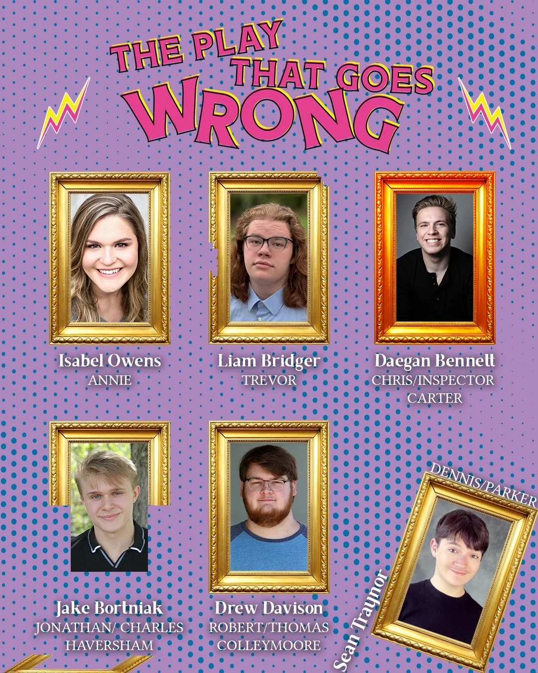 We had a little trouble with the graphics but please enjoy this list of the very competent cast &amp; crew of THE PLAY THAT GOES WRONG! Tickets are on sale now at the link in our bio!