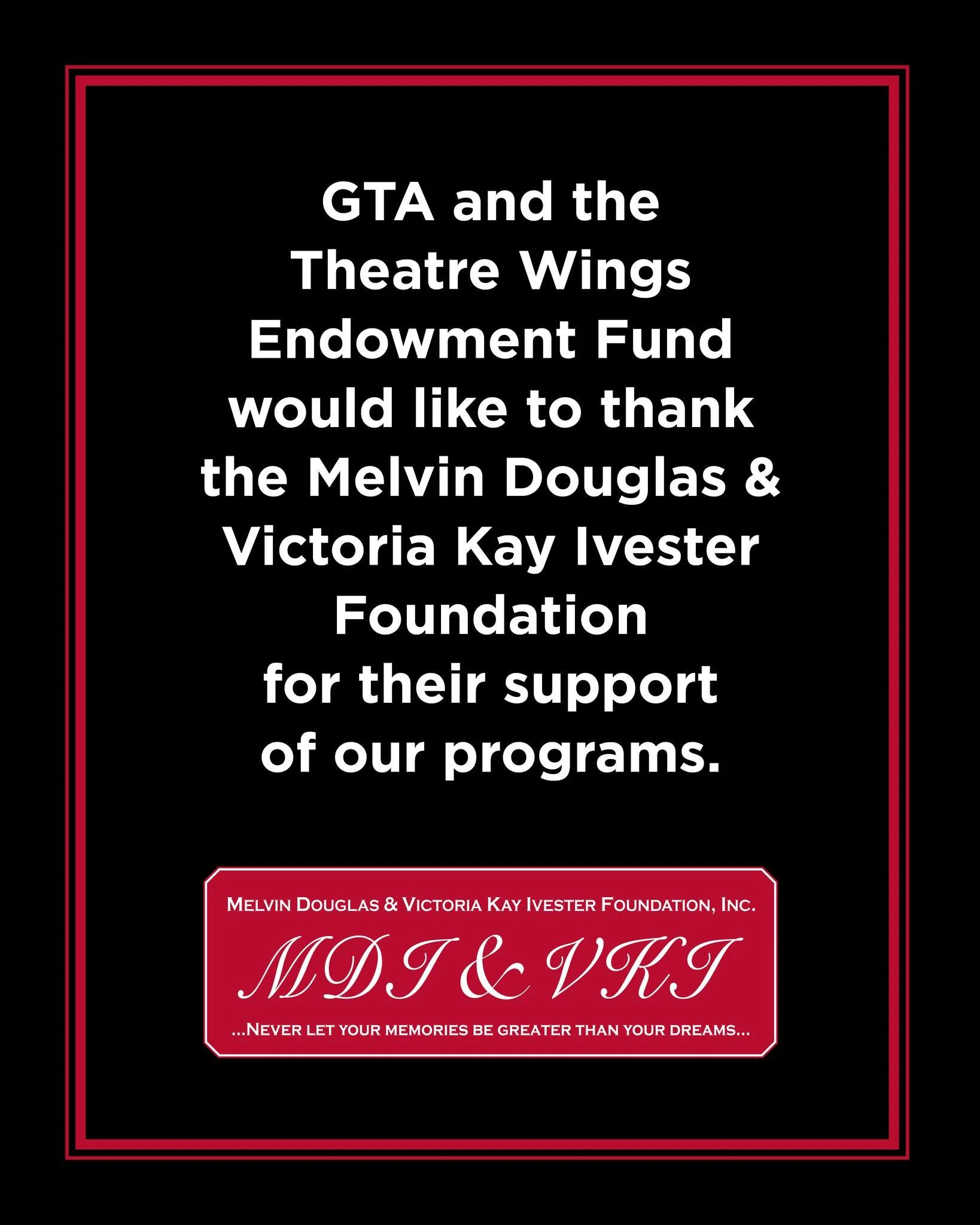 Gainesville Theatre Alliance and the Theatre Wings Endowment Fund extend our sincere thanks to the Melvin Douglas &amp; Victoria Kay Ivester Foundation for its generous support of JAMES THE GIANT PEACH and our programs.

We are grateful for the Found