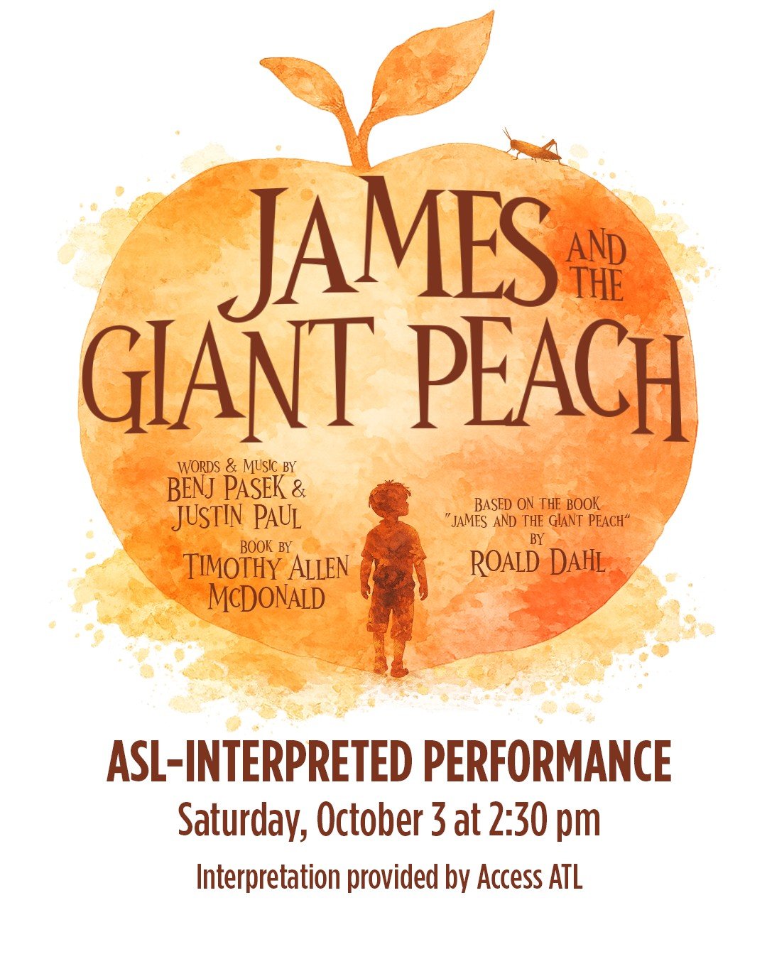 We're pleased to offer an ASL-interpreted performance of JAMES AND THE GIANT PEACH on Saturday, October 3 at 2:30 p.m. at Brenau University's Pearce Auditorium.

Interpretation will be provided by Access ATL.

Tickets are available at the link in our