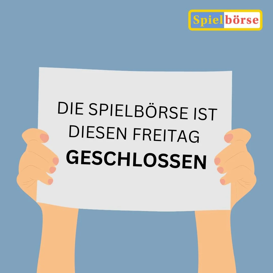 die Spielb&ouml;rse hat diesen Freitag leider geschlossen, am 11.10. sind wir wieder wie gewohnt f&uuml;r euch da
.
.
.
#spielb&ouml;rse #spiel #spielb&ouml;rseinnsbruck #spieleverleih #familie #brettspiel #kartenspiele #familienspiele #boardgames #b