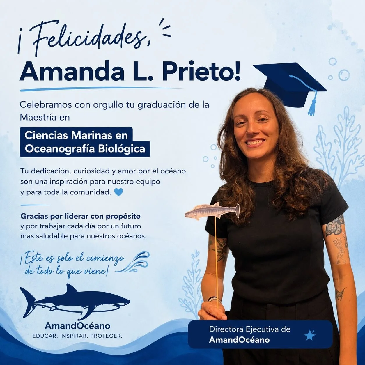 En esta &eacute;poca de graduaciones, felicitamos a nuestra fundadora y directora ejecutiva por cumplir una meta en su vida 🧑&zwj;🎓 maestr&iacute;a en oceanograf&iacute;a biol&oacute;gica en la Universidad de Puerto Rico, Recinto de Mayag&uuml;ez ?