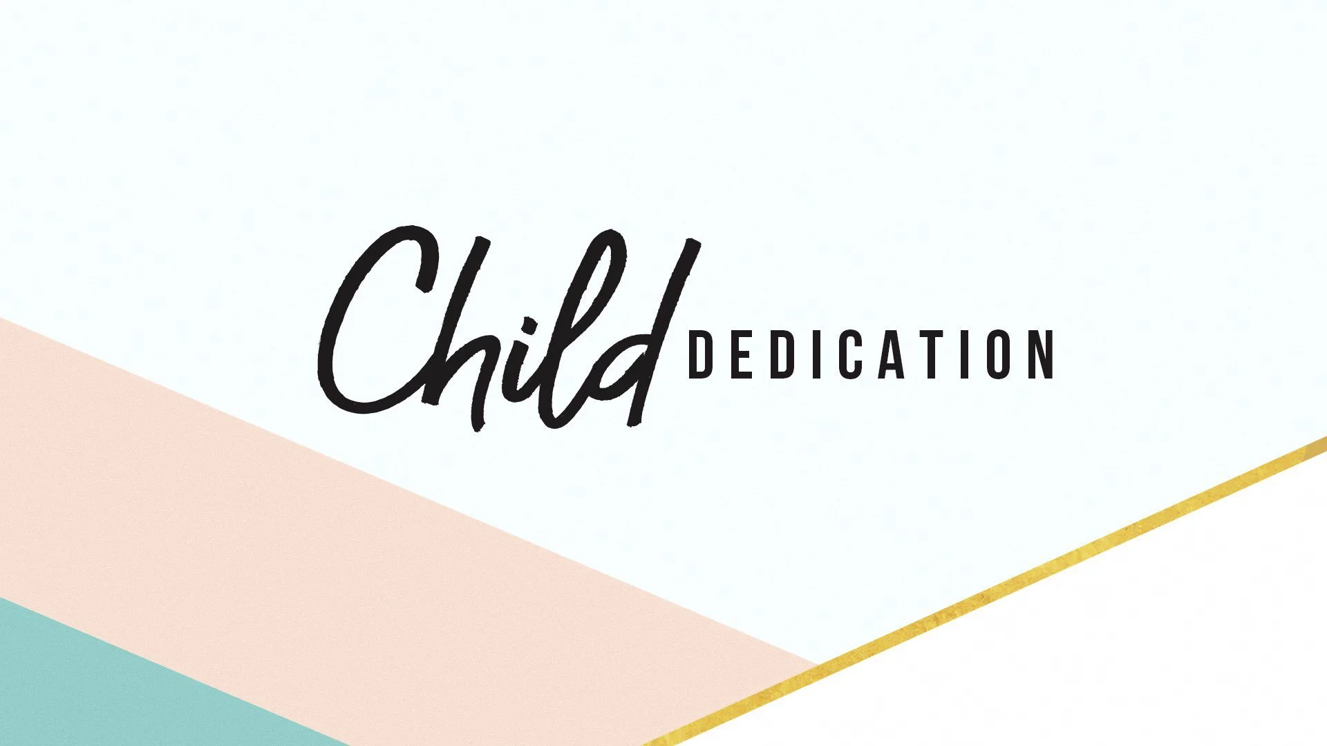 10_08_23 Child Dedication Slides.001.jpeg