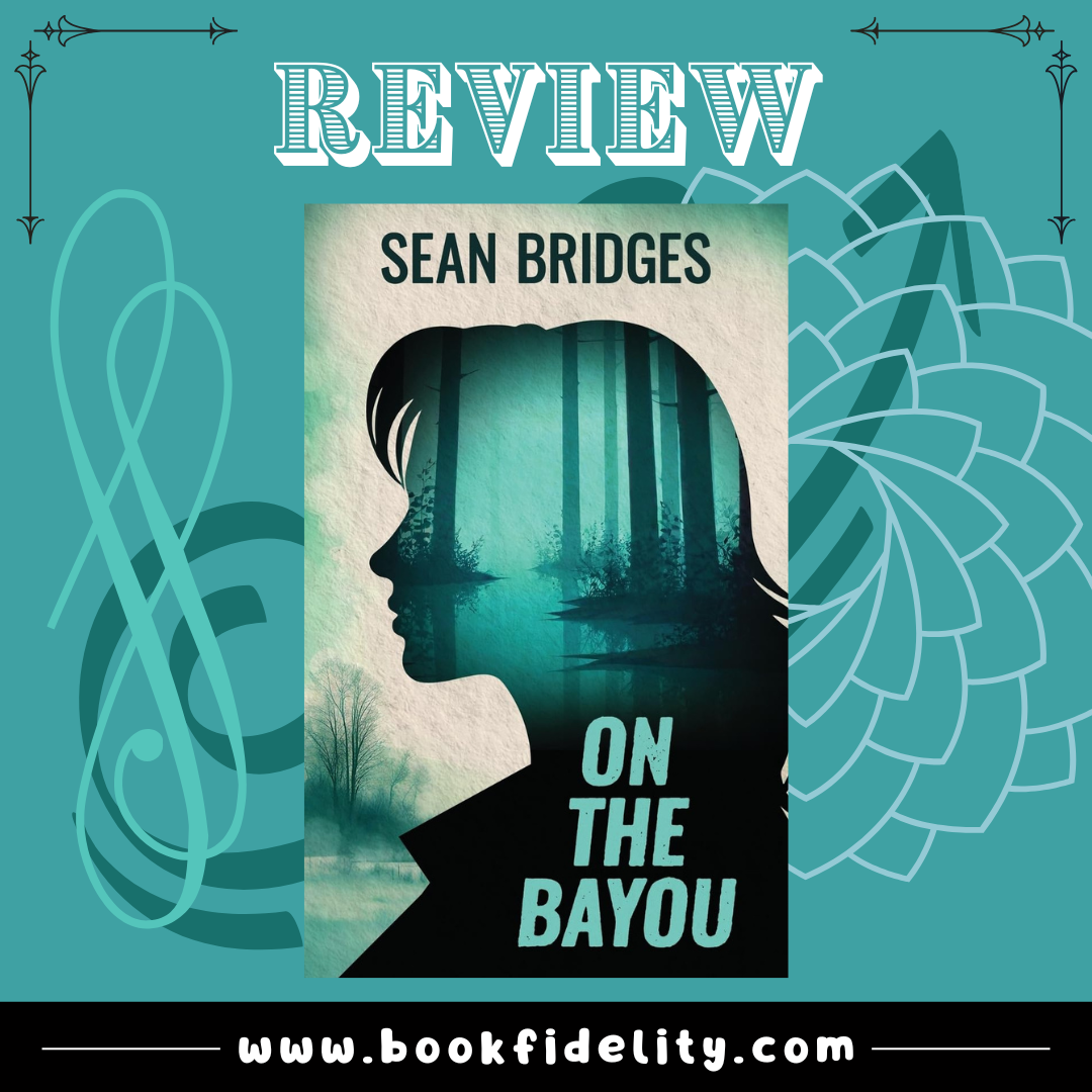 Review: On the Bayou