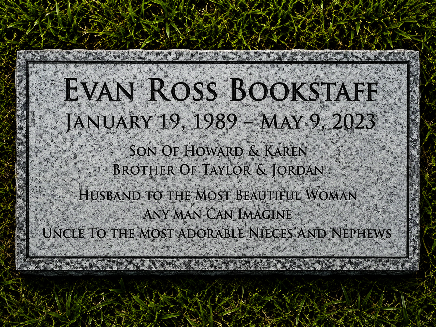 Gravestone for Evan Ross Bookstaﬀ, born January 19, 1989, died May 9, 2023. Text describes family relationships and personal traits.
