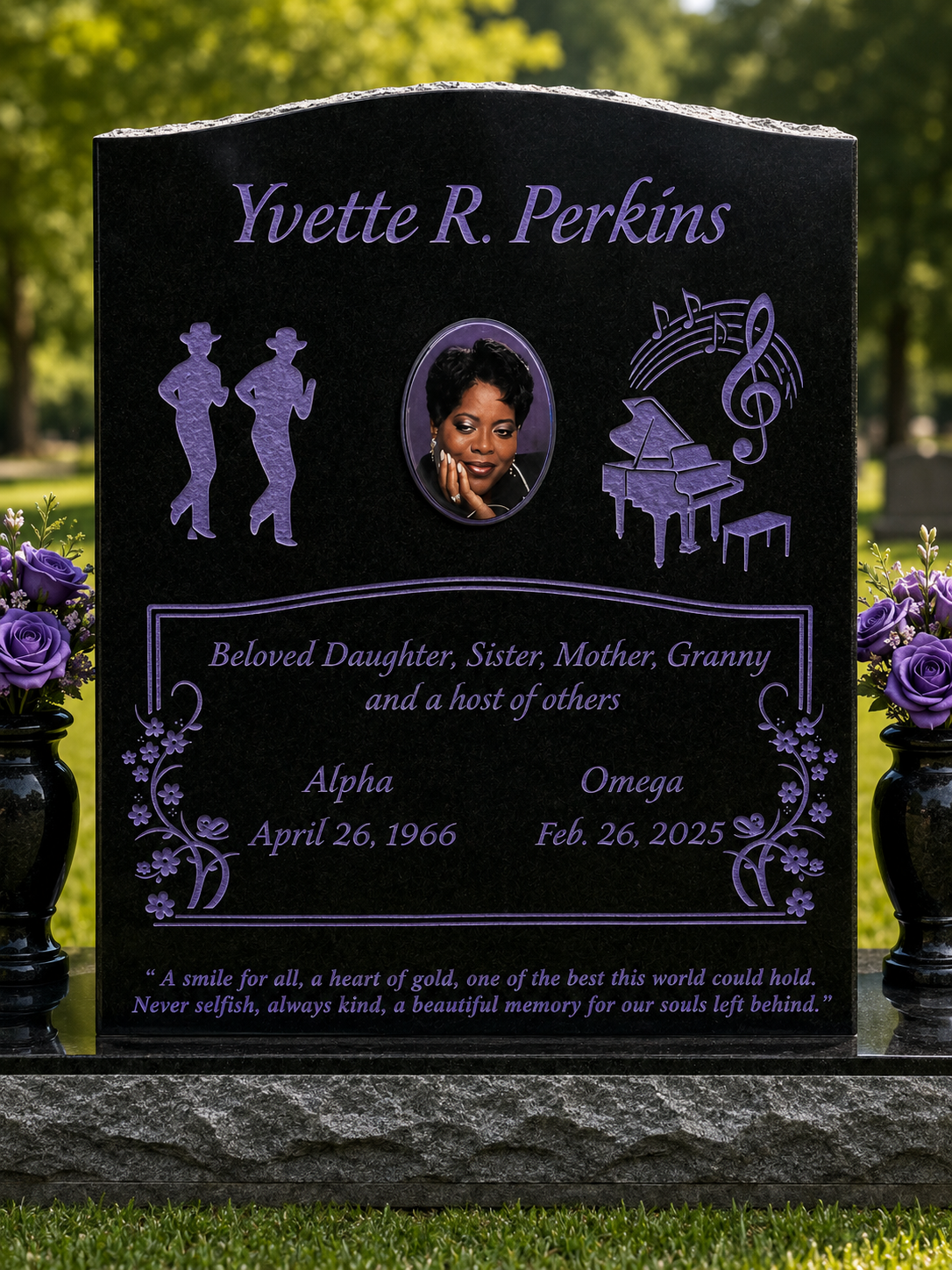 Gravestone with purple flowers on each side, black background, and decorative purple accents. It features a portrait of a woman, musical notes, a piano, and two dancing figures. The inscription honors Yvette R. Perkins, who lived from April 26, 1966, to February 26, 2025, and mentions her as a beloved daughter, sister, mother, granny, and more, with a quote at the bottom.