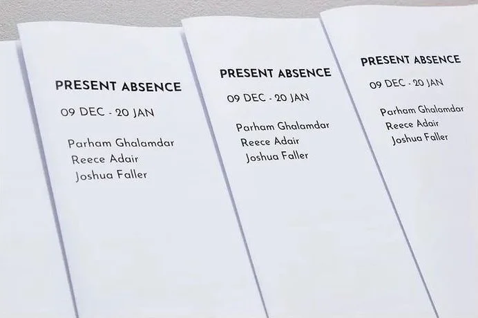 Present Absence (2021)  at Abingdon Studios, Blackpool, UK. 

Group show directed by Parham Ghalamdar, co-curated by Reece Adair and Joshua Faller. 