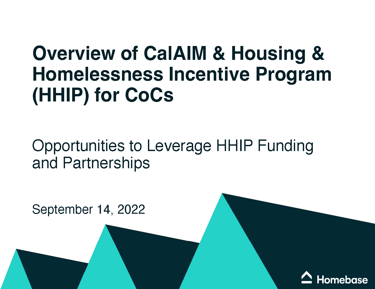 Overview of CalAIM &amp; HHIP for CoCs