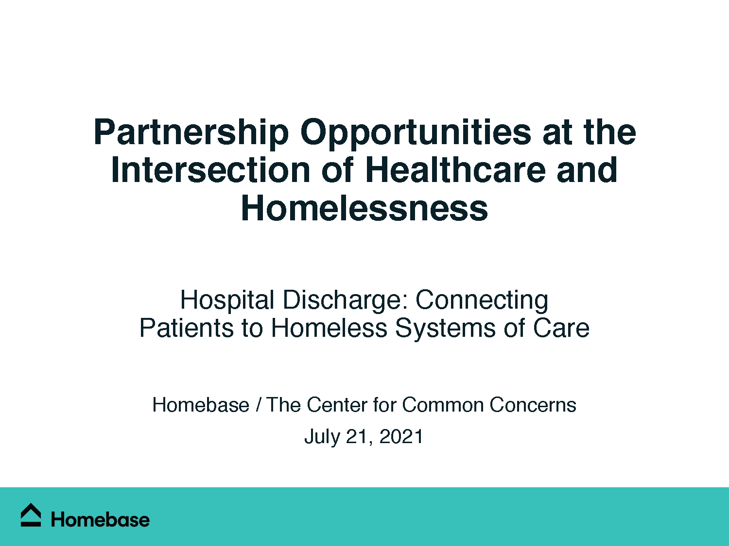 Hospital Discharge: Connecting Patients to Homeless Systems of Care 