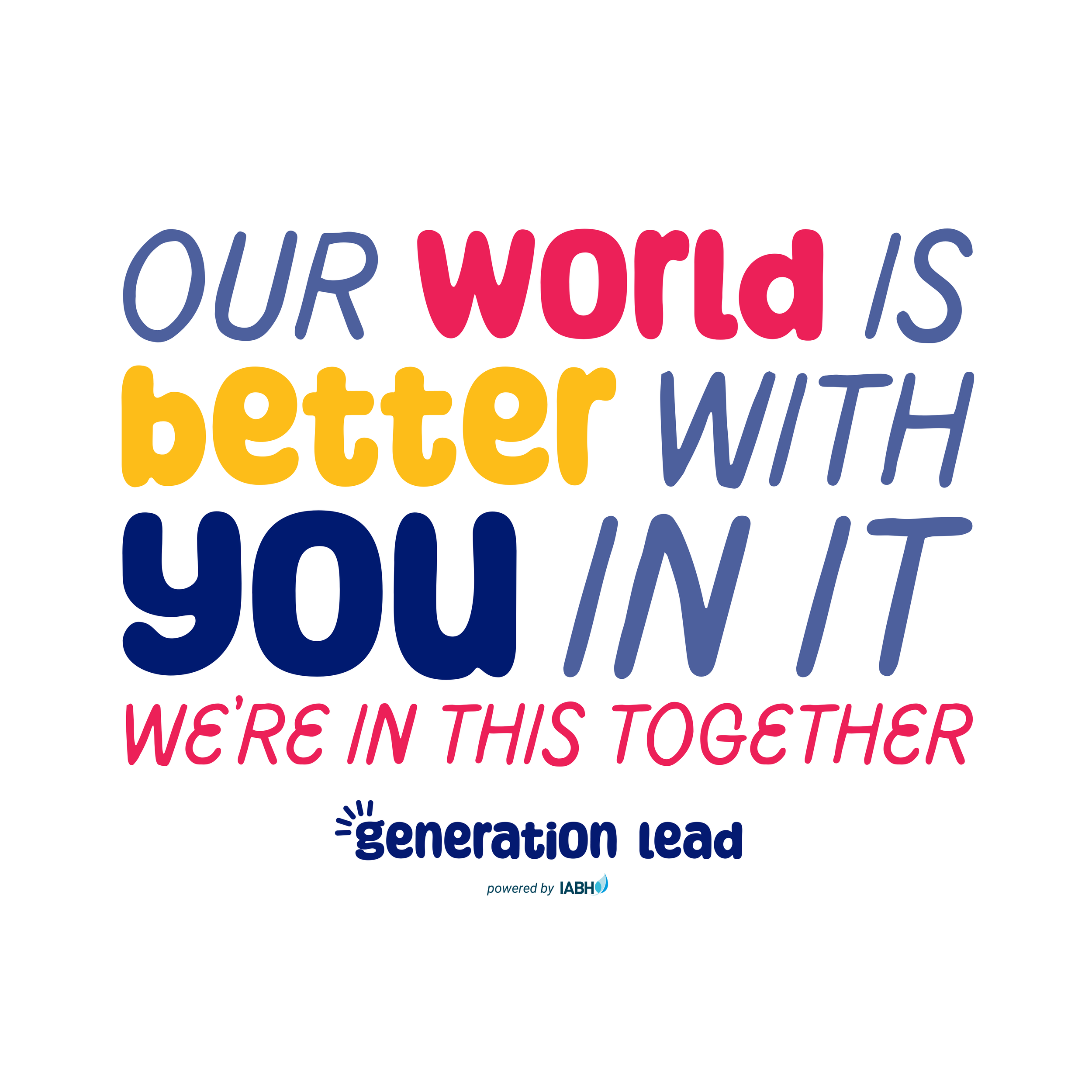 "Our World Is Better with You In It" Sticker