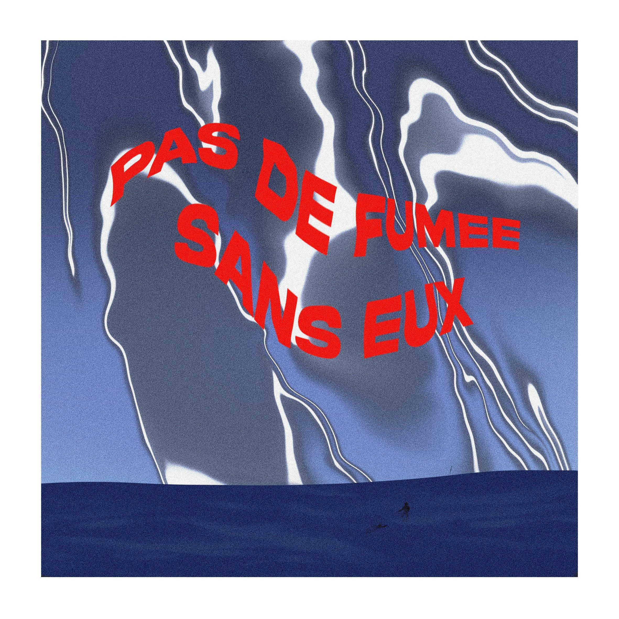 Pas de fumée sans eux