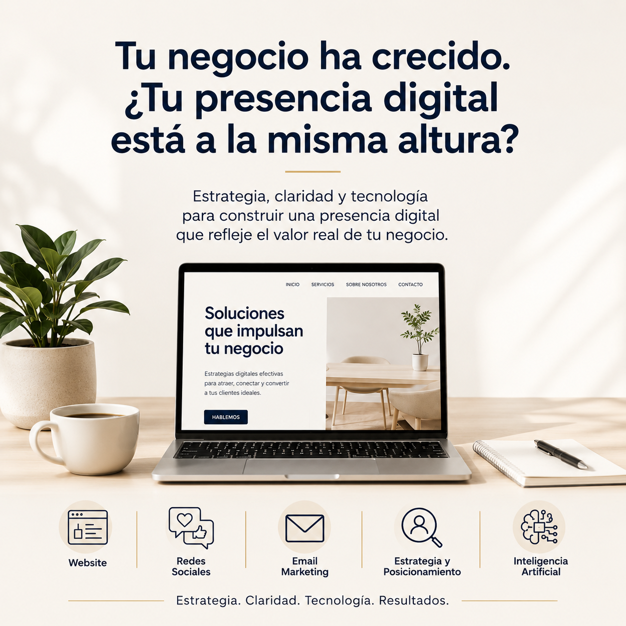 Tu negocio ha crecido. ¿Tu presencia digital está a la misma altura?