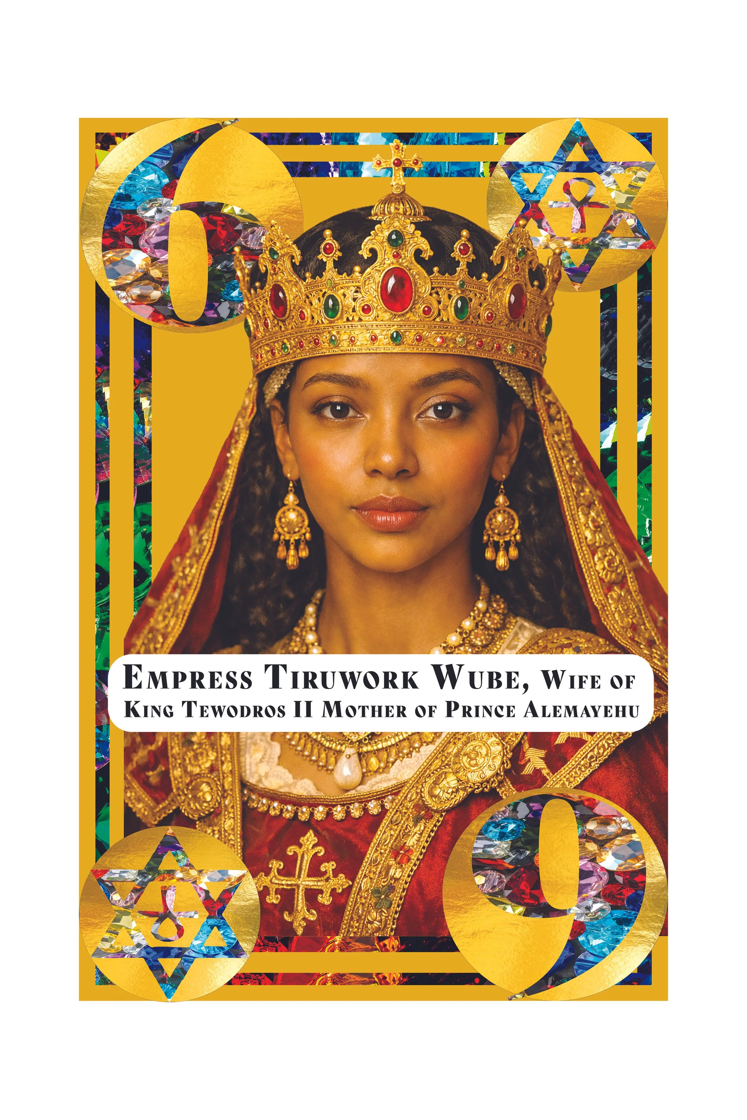 A portrait of Empress Tiruwork Wube wearing a golden crown and jewelry, with text indicating she was the wife of King Tewodros II and mother of Prince Alemayehu, surrounded by decorative geometric and diamond images.