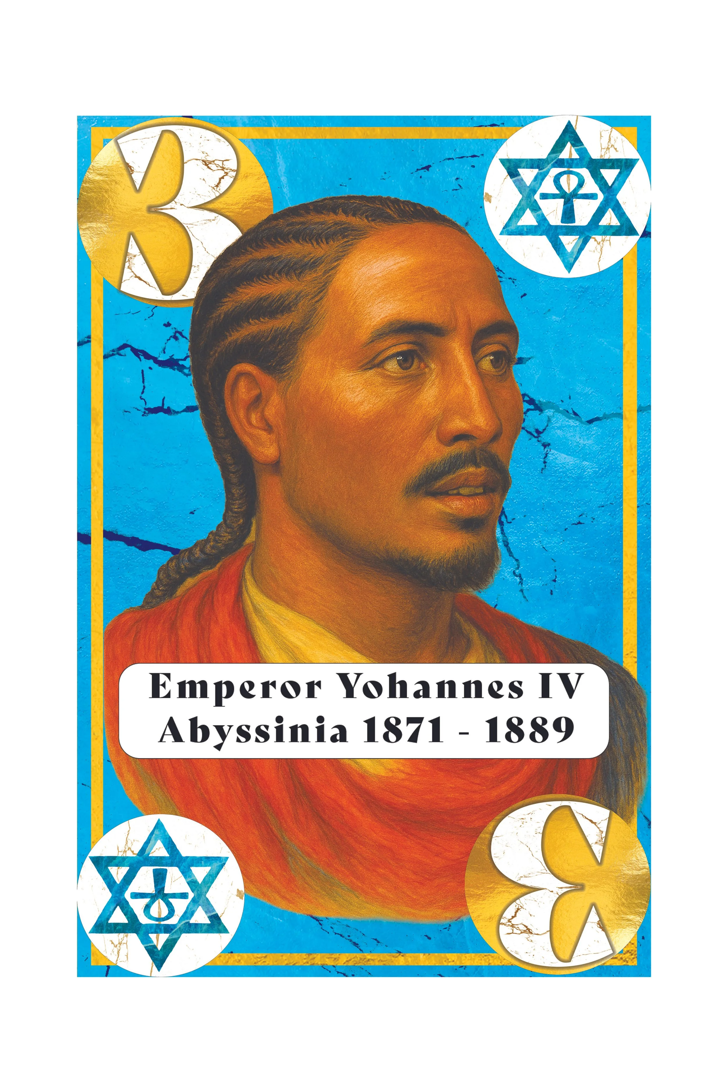 A stylized card featuring a portrait of Emperor Yohannes IV of Abyssinia, with symbols of Judaism in the corners and a blue background with a cracked texture.