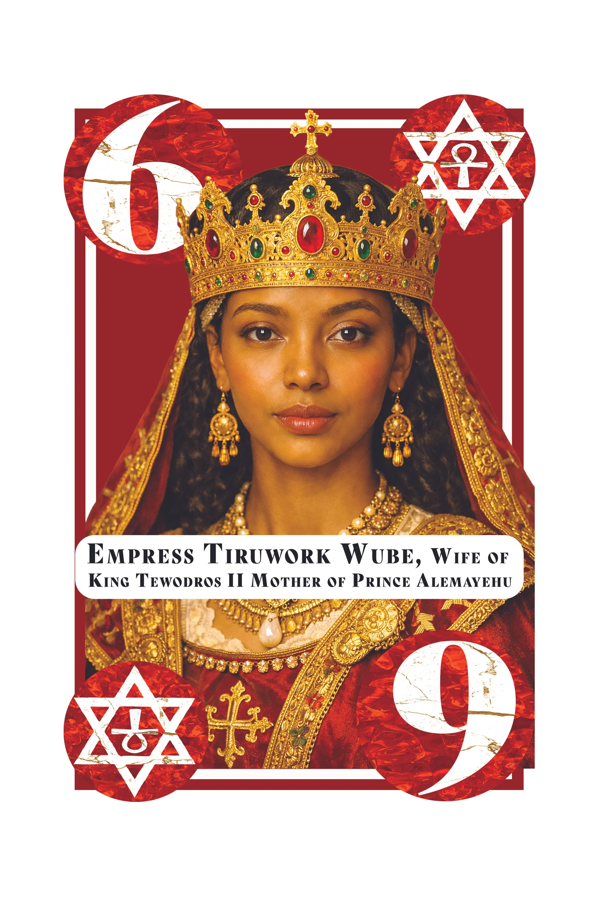 Portrait of Empress Tiruwork Wube wearing a jeweled crown and traditional attire, with gold jewelry, set against a red background with religious and political symbols.