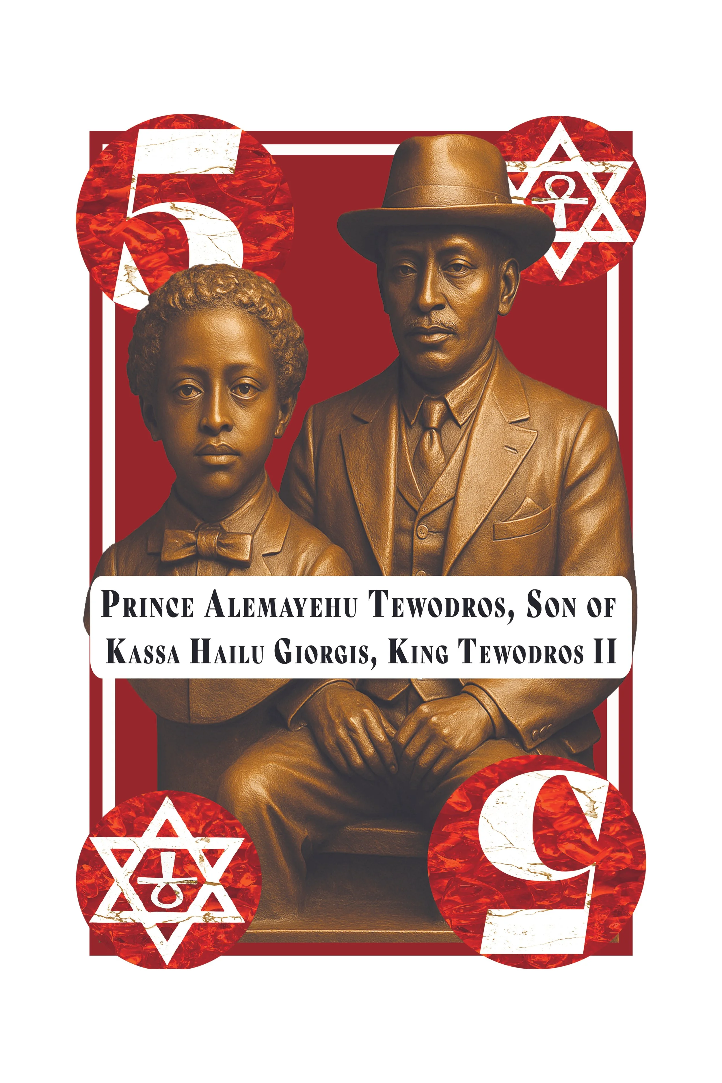 Bronze statue of a man and woman with a red background, flanked by red and white symbols, including a star and a crescent moon, with a white rectangle overlay with black text that reads: 'Prince Alemayehu Tewodros, Son of Kassa Hailu Gorgis, King Tew