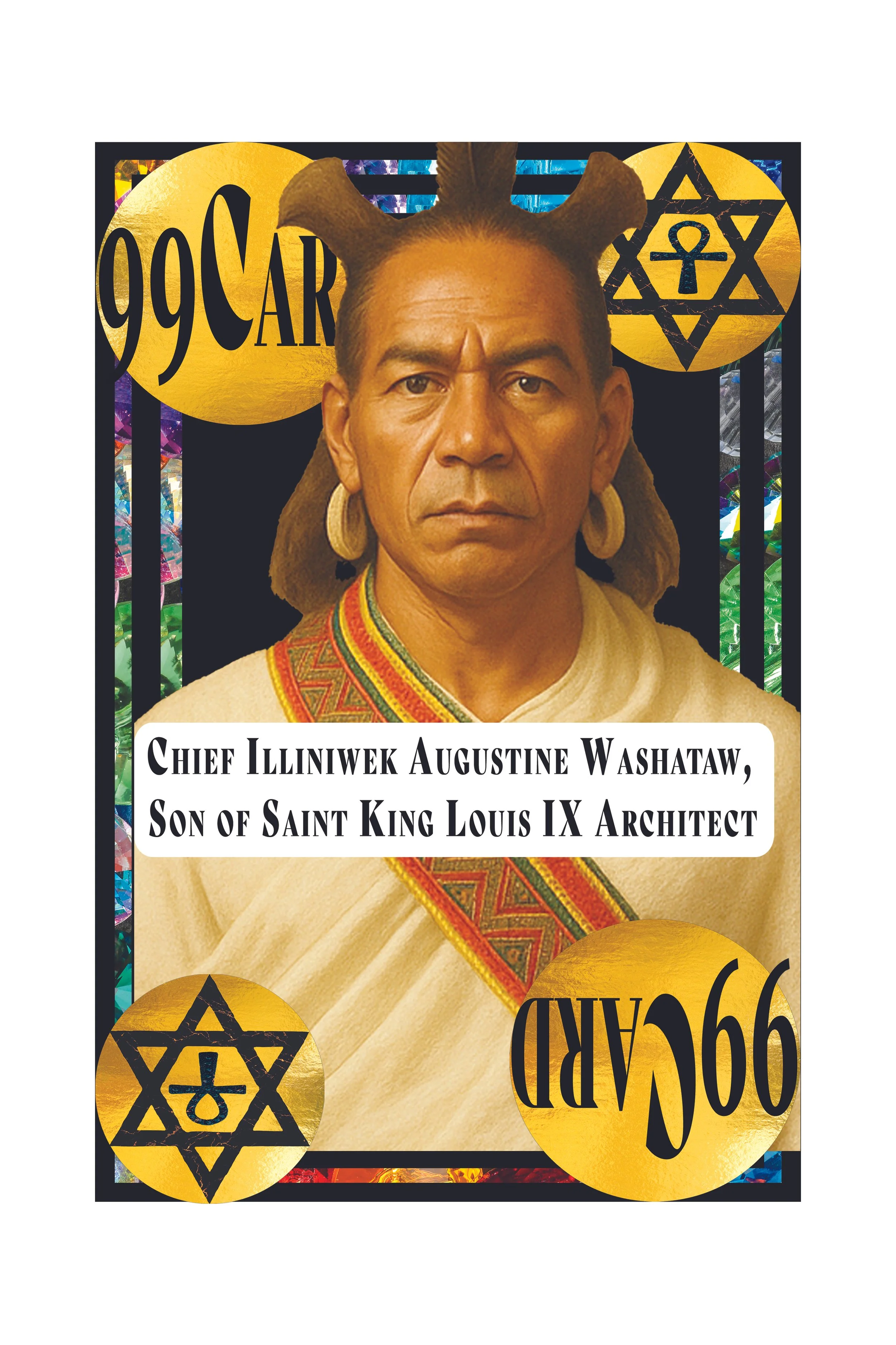 A graphic design featuring a portrait of Chief Illiniwek Augustine Washatow, surrounded by symbols including a star of David with an ankh inside, gold circles with black symbols, and text indicating a price of 99 cents.