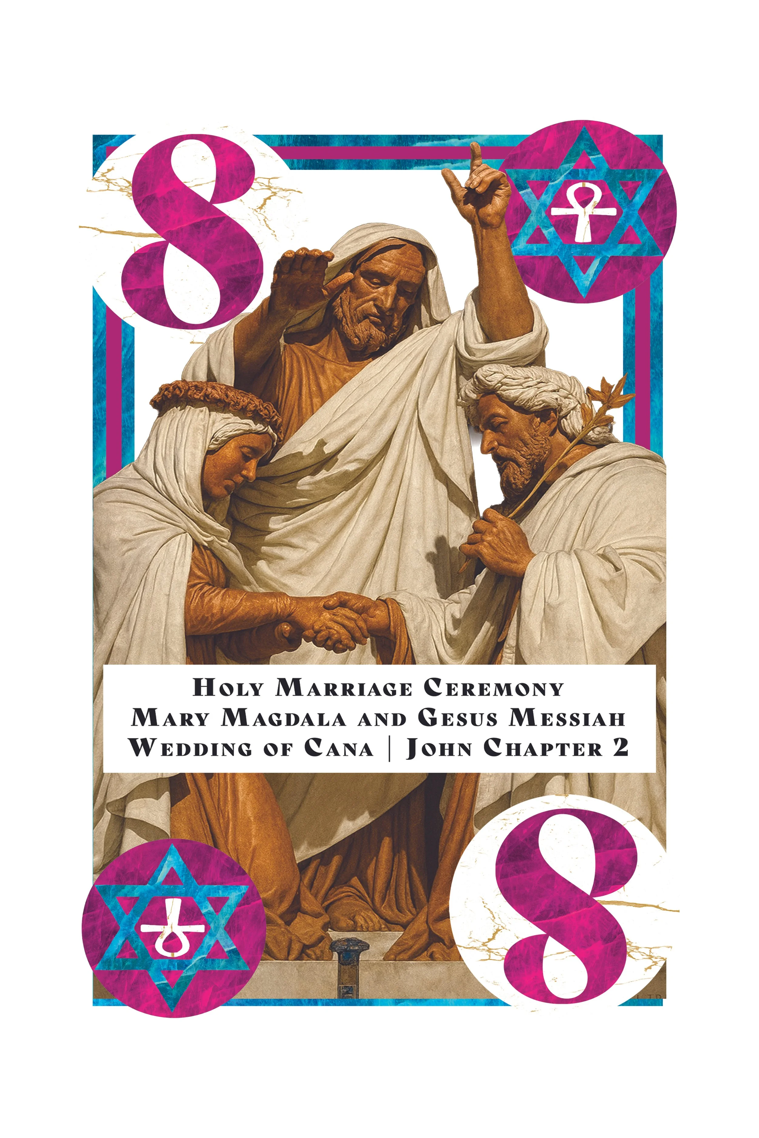 Religious painting of Jesus Christ with two women, with decorative symbols including pink and blue Star of David and an ankh, and the text 'Holy Marriage Ceremony Mary Magdala and Jesus Messiah Wedding of Cana | John Chapter 2'.