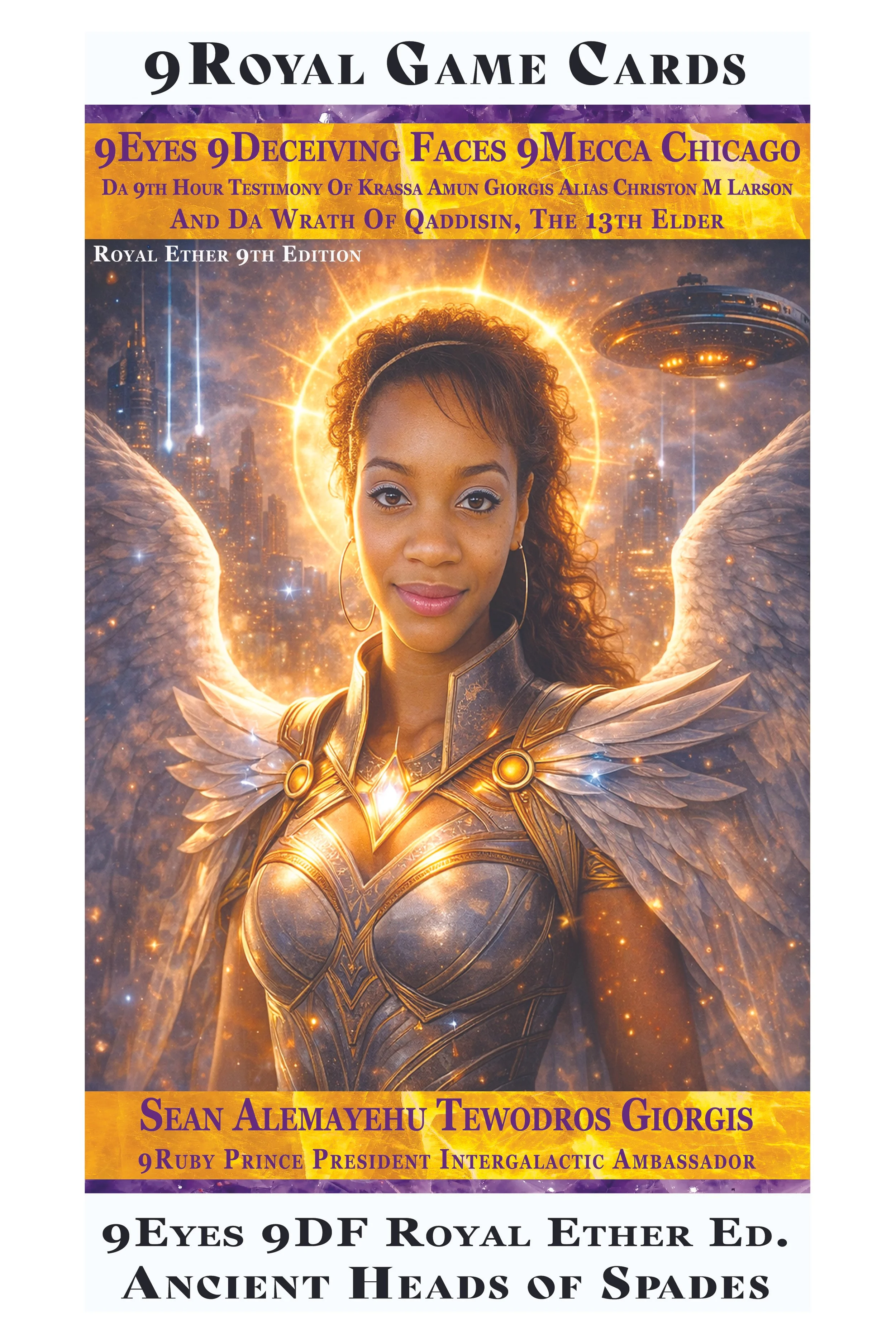 Book cover titled '9 Royal Game Cards' featuring a woman with angel wings and a glowing halo, wearing ornate armor, set against a futuristic cityscape with flying saucers. The author is Sean Alemayhu Tewdros Giorgis, titled '9 Eyes 9 Deceiving Faces 9 Mecca Chicago' and '9 Ruby Prince President Intergalactic Ambassador.'