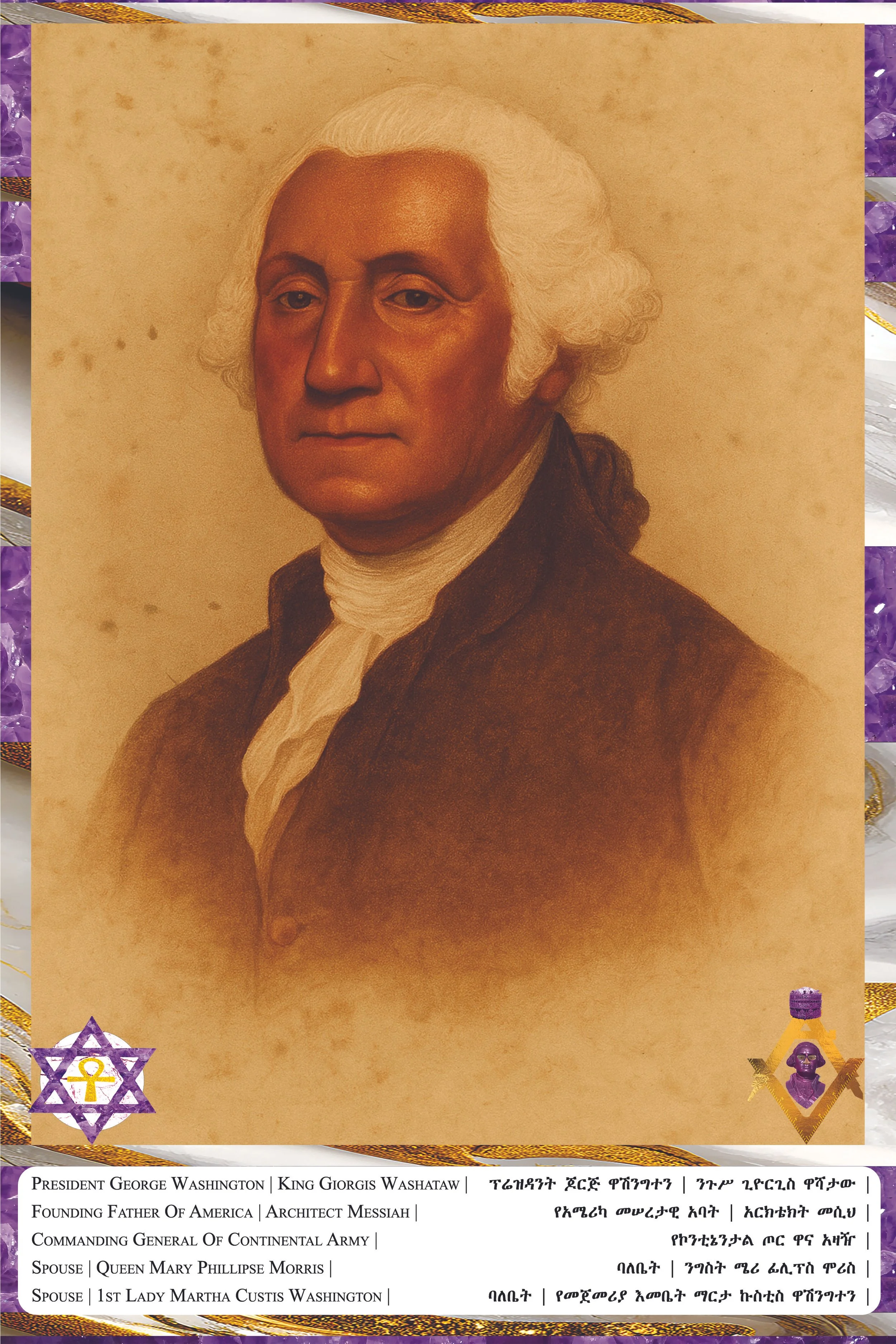 A portrait of President George Washington with text describing his roles as King Georgis Washataw, founder father of America, architect Messiah, commanding general of the continental army, spouse Queen Mary Phillipse Morris and spouse 1st Lady Martha