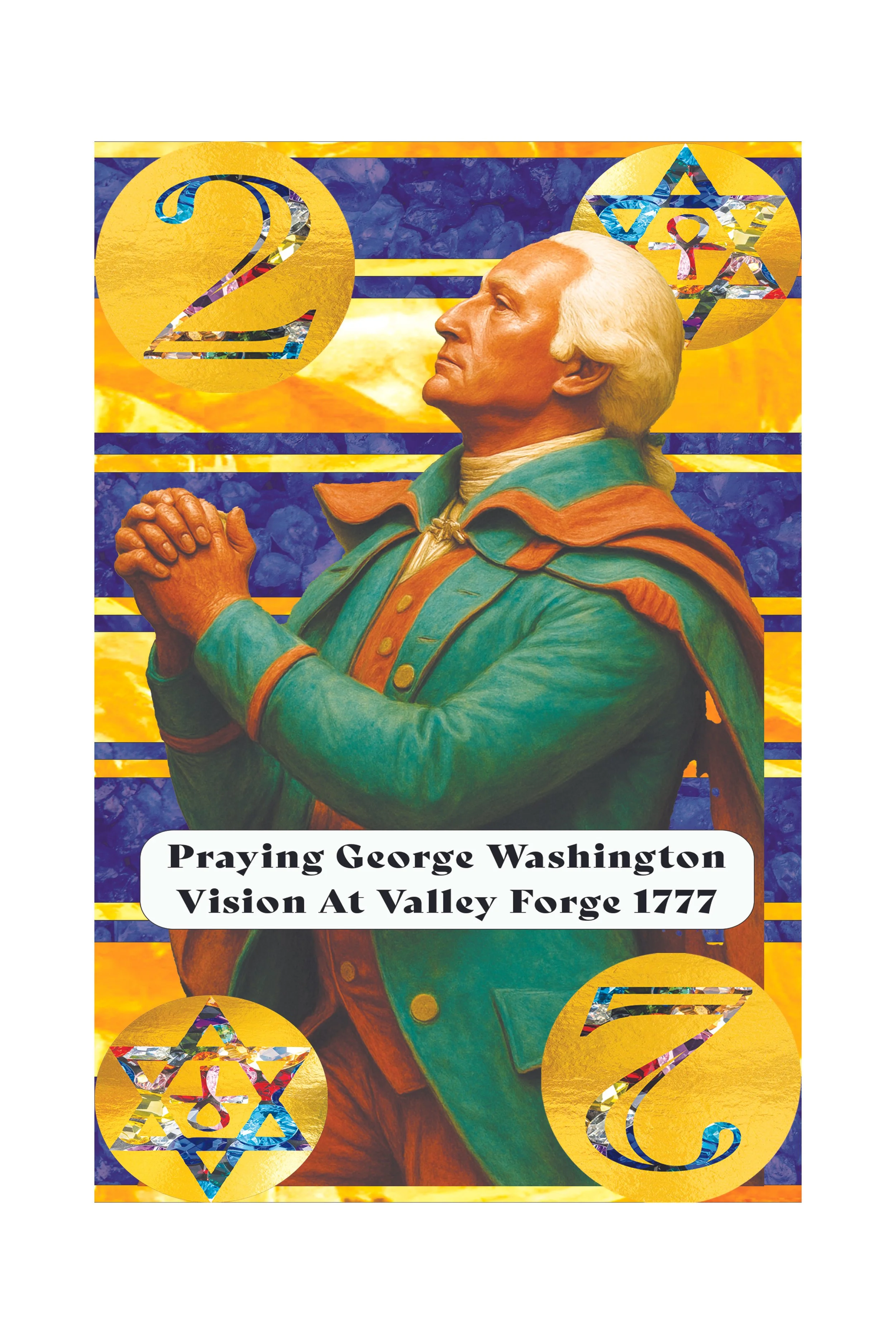 Digital artwork of George Washington with praying hands, with the text 'Praying George Washington Vision At Valley Forge 1777' and symbols of the American and Jewish flags.