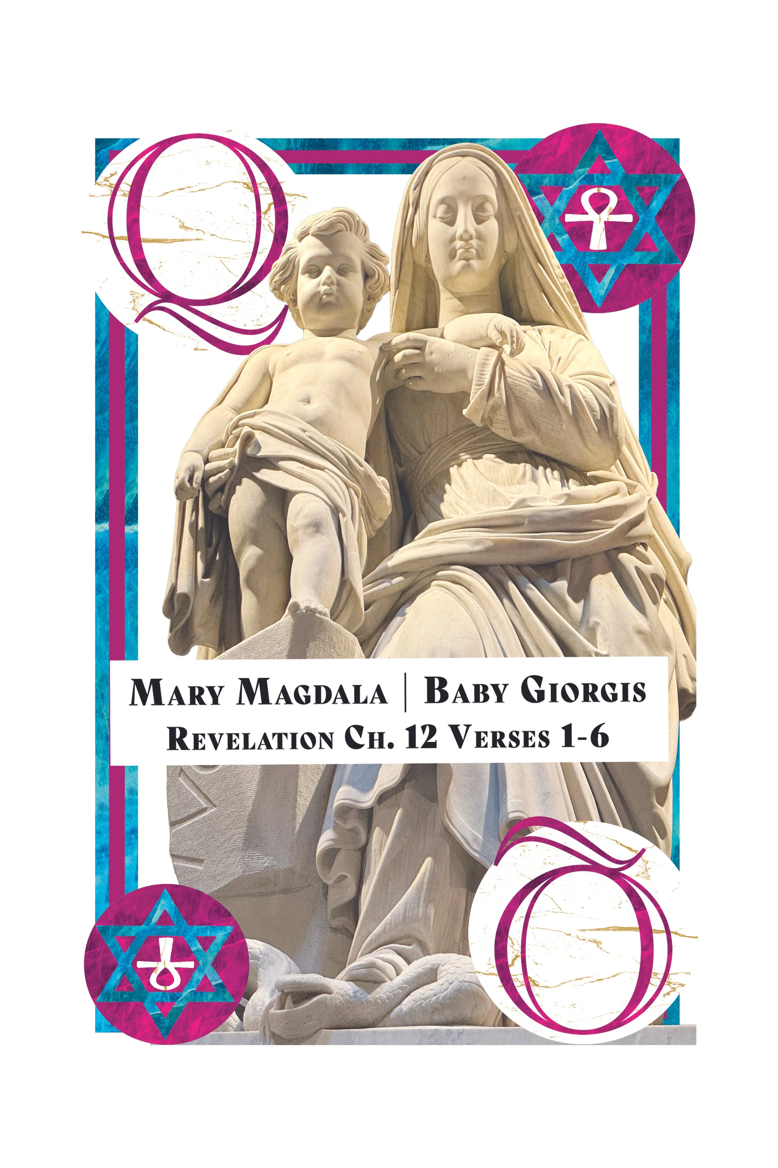 Cover image of a religious text featuring a marble statue of the Virgin Mary holding baby Jesus, with colorful graphic elements including stylized circles and star of David symbols. The text reads, "Mary Magdala | Baby Gorgis Revelation Ch. 12 Verses
