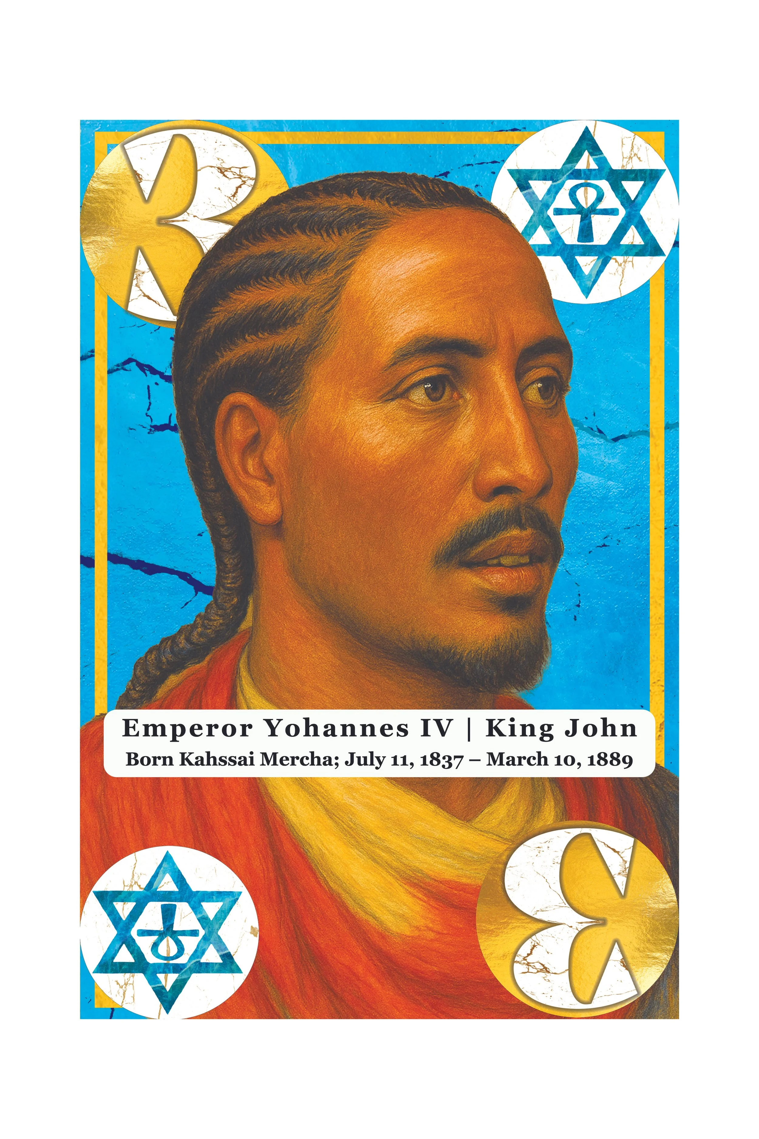 Portrait of Emperor Yohannes IV with symbols of Judaism and Christianity in the background, and a text label at the bottom indicating his name, title, birth, and death dates.